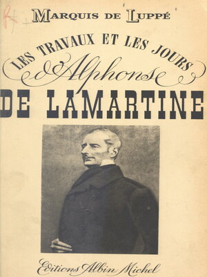 cover image of Les travaux et les jours d'Alphonse de Lamartine